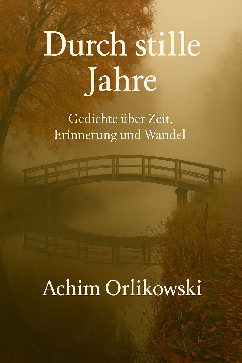 Gedichtband Durch stille Jahre